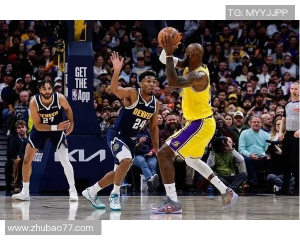 湖人对掘金第四场比赛结果揭晓球迷热议精彩瞬间与关键表现